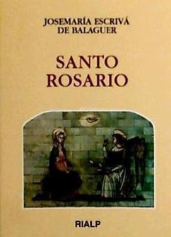 Santo Rosario - Josemaría Escrivá De Balaguer, Santo