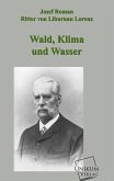 Wald, Klima und Wasser