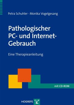 Pathologischer PC- und Internet-Gebrauch - Schuhler, Petra;Vogelgesang, Monika