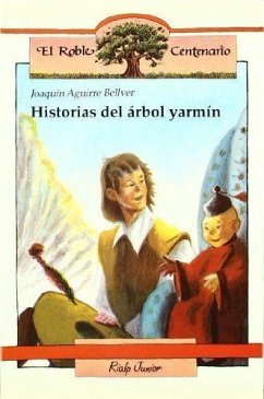 Historias del árbol yarmín - Aguirre Bellver, Joaquín