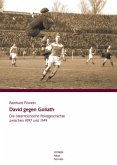 David gegen Goliath . Die österreichische Pokalgeschichte zwischen 1897 und 1949