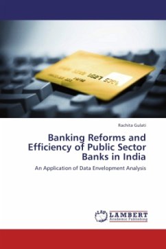 Banking Reforms and Efficiency of Public Sector Banks in India