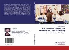 EFL Teachers¿ Beliefs and Practices on Code-switching - Gholami, Javad;Negahdar, Shadi
