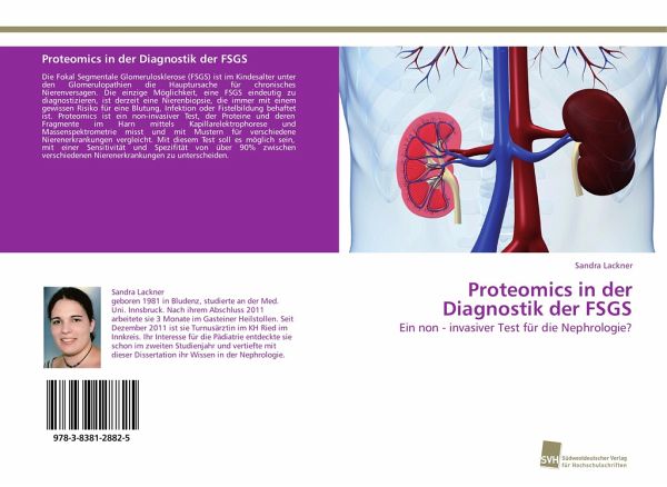 Proteomics in der Diagnostik der FSGS Proteomics in der Diagnostik der FSGS