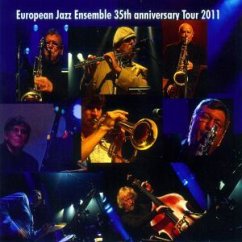The 35th Anniversary Tour 2011 - European Jazz Ensemble,The