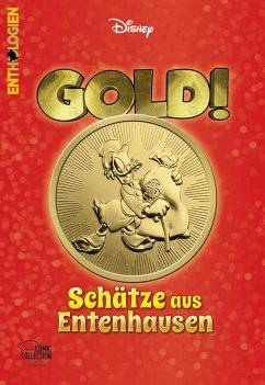 GOLD! - Schätze aus Entenhausen / Disney Enthologien Bd.52 - Disney, Walt