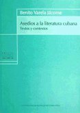 Asedios a la literatura cubana : textos y contextos