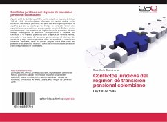 Conflictos jurídicos del régimen de transición pensional colombiano - Guerra Ariza, Rosa María