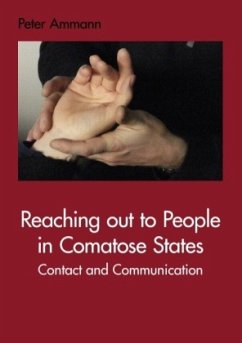 Reaching out to People in Comatose States - Ammann, Peter