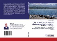 The Journey of Developing Biodigesters-Siachen Glacier to Lakshadweep - Singh, Lokendra