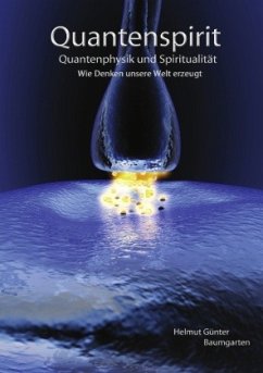 Quantenspirit - Quantenphysik und Spiritualität - Baumgarten, Helmut Günter