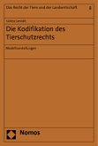 Die Kodifikation des Tierschutzrechts