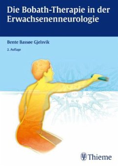 Die Bobath-Therapie in der Erwachsenenneurologie - Bassoee Gjelsvik, Bente E.