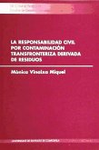 La responsabilidad civil por contaminación transfronteriza derivada de residuos