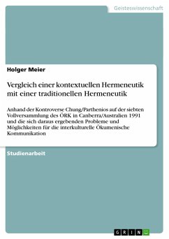 Vergleich einer kontextuellen Hermeneutik mit einer traditionellen Hermeneutik - Meier, Holger