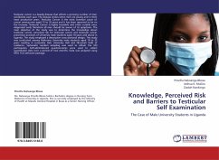 Knowledge, Perceived Risk and Barriers to Testicular Self Examination - Nalwanga Bbosa, Priscilla;Muliira, Joshua K.;Nankinga, Ziadah