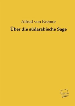 Über die südarabische Sage - Kremer, Alfred von