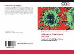 Influenza Porcina en México - Avalos Guzman, Paulina;Sanchez B., Jose Ivan;Trujillo O., Maria Elena