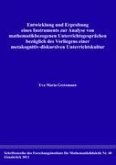 Entwicklung und Erprobung eines Instruments zur Analyse von mathematikbezogenen Unterrichtsgesprächen bezüglich des Vorliegens einer metakognitiv-diskursiven Unterrichtskultur