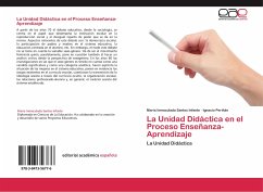La Unidad Didáctica en el Proceso Enseñanza-Aprendizaje - Santos Infante, Maria Inmaculada;Periñán, Ignacio