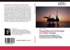 Geopolítica de la Energía en el Mar Caspio - Yorlano, Marcos