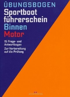 Übungsbogen Sportbootführerschein Binnen - Motor