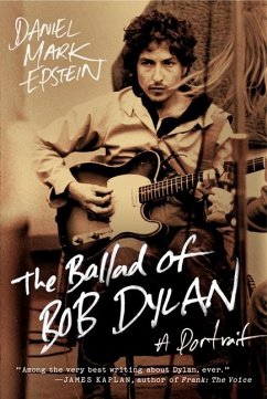 The Ballad of Bob Dylan - Epstein, Daniel Mark