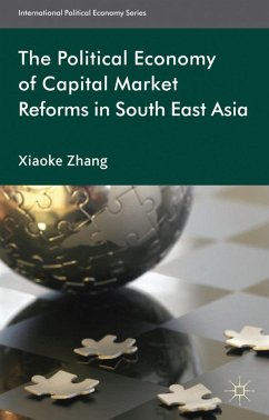 The Political Economy of Capital Market Reforms in Southeast Asia - Zhang, X.