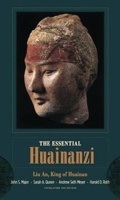 The Essential Huainanzi - Li, King of Huainan, An