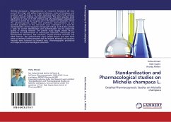 Standardization and Pharmacological studies on Michelia champaca L.