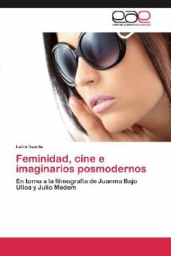 Feminidad, cine e imaginarios posmodernos - Ituarte, Leire