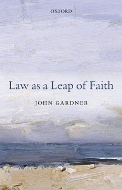 Law as a Leap of Faith - Gardner, John