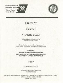 Light List, 2006, V. 2, Atlantic Coast, Shrewsbury River, New Jersey to Little River, South Carolina - U S Government Printing Office