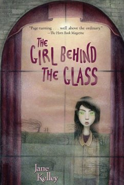 The Girl Behind the Glass - Kelley, Jane