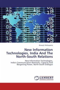 New Information Technologies, India And The North-South Relations - Mohapatra, Biswajit