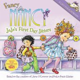 Fancy Nancy: Jojo's First Day Jitters