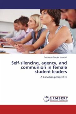 Self-silencing, agency, and communion in female student leaders - Dishke Hondzel, Catharine
