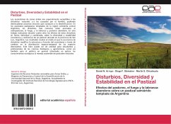 Disturbios, Diversidad y Estabilidad en el Pastizal - Arroyo, Daniel N.;Steinaker, Diego F.;Chicahuala, Martin S.