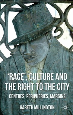 'Race', Culture and the Right to the City - Millington, Gareth