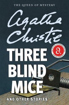 Three Blind Mice and Other Stories - Christie, Agatha