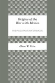 Origins of the War with Mexico