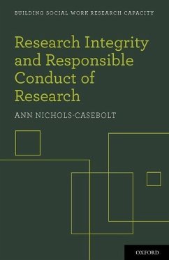 Research Integrity and Responsible Conduct of Research - Nichols-Casebolt, Ann