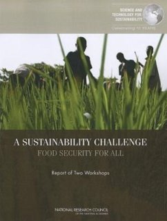 A Sustainability Challenge - National Research Council; Policy And Global Affairs; Science and Technology for Sustainability Program; Committee on Food Security for All as a Sustainability Challenge