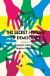 The Secret History of Democracy - Bild 1