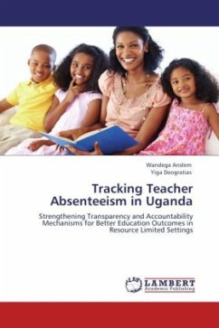 Tracking Teacher Absenteeism in Uganda - Anslem, Wandega;Deogratias, Yiga