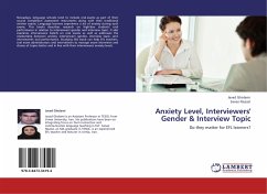 Anxiety Level, Interviewers' Gender & Interview Topic