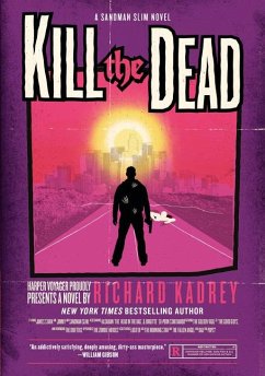 Kill the Dead - Kadrey, Richard