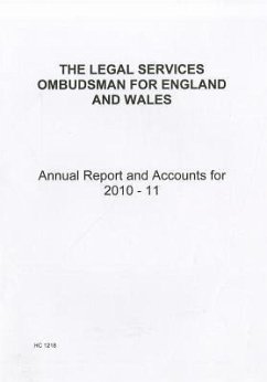 The Legal Services Ombudsman for England and Wales: Annual Report and Accounts for the Year Ended 31 March 2011