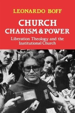 Church, Charism and Power - Boff, Leonardo