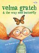 Velma Gratch & the Way Cool Butterfly - Bild 1